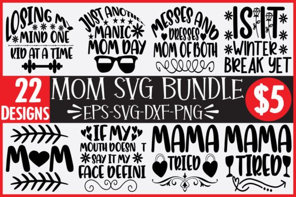 22 Mom Svg Bundle: Graphics and Crafts for Branding