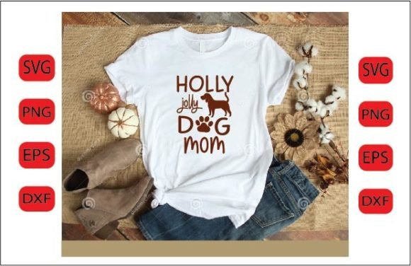 Holly Jolly Dog Mom SVG DESIGN