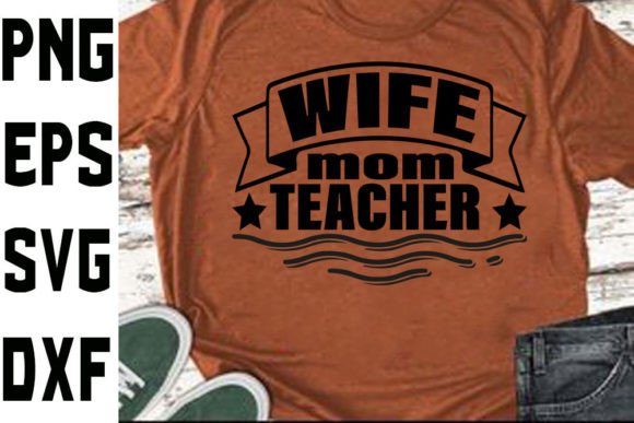 Homeschool Mom Svg Design Wife Mom Tea Graphics & Crafts