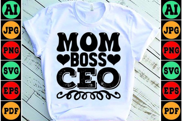 Mom Boss Ceo Mom SVG Design