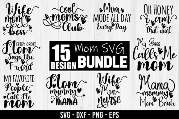 Mom SVG Bundle Vol. 5: Graphics for Crafts