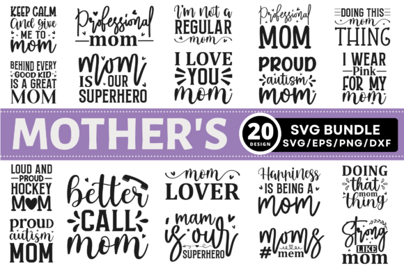 Mothers SVG Bundle: Graphics for Crafts & Creative Projects
