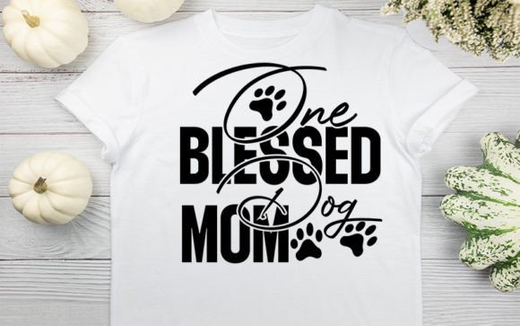 One Blessed Dog Mom SVG Design for Crafts and Graphics