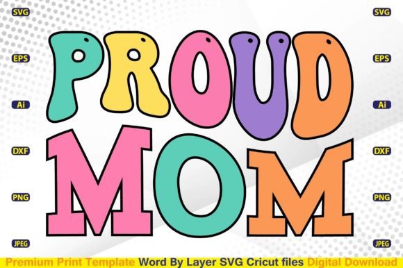 Proud Mom SVG Retro: Graphics and Crafts