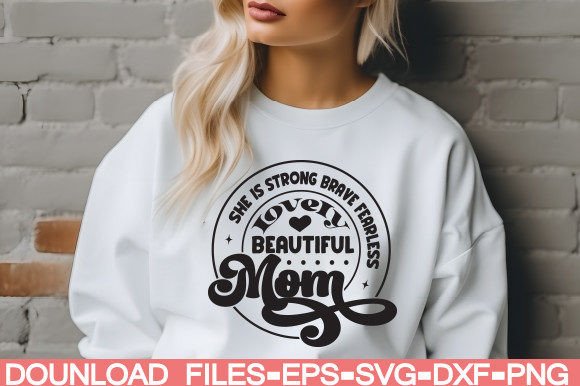 She is Strong Brave Fearless Lovely Beau Graphics and Crafts
