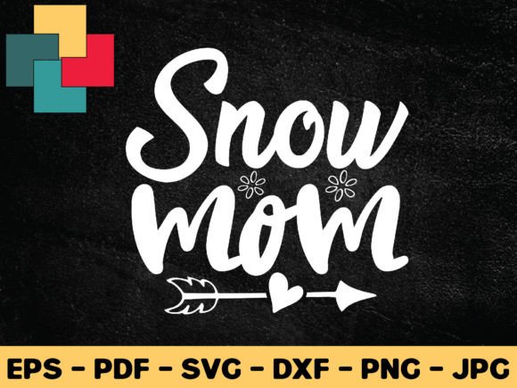 Snow Mom Svg Design: Graphics and Crafts